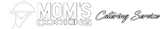 Mom's Cooking Catering Service
